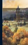 Vers La Justice: Affaire Dreyfus di Frank Puaux, Frank Monod edito da LEGARE STREET PR
