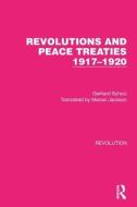 Revolutions And Peace Treaties 1917-1920 di Gerhard Schulz edito da Taylor & Francis Ltd