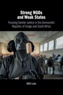 Strong NGOs and Weak States di Milli May Lake edito da Cambridge University Press