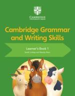 Cambridge Grammar and Writing Skills Learner's Book 1 di Sarah Lindsay, Wendy Wren edito da Cambridge University Press