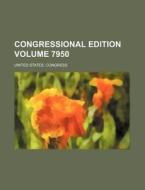 Congressional Edition Volume 7950 di United States Congress edito da Rarebooksclub.com