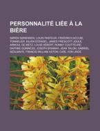 Personnalit Li E La Bi Re: S Ren S Re di Livres Groupe edito da Books LLC, Wiki Series