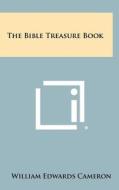 The Bible Treasure Book edito da Literary Licensing, LLC