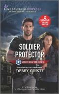 Soldier Protector di Debby Giusti edito da HARLEQUIN SALES CORP