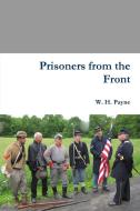 Prisoners from the Front di W. H. Payne edito da Lulu.com