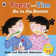 Topsy and Tim: Go to the Dentist di Jean Adamson edito da Penguin Books Ltd