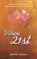 Vision for the 21st Century di Masami Saionji edito da AuthorHouse