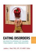 Eating Disorders: An Encyclopedia of Causes, Treatment, and Prevention edito da GREENWOOD PUB GROUP