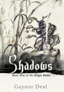 Shadows di Gaynor Deal edito da iUniverse