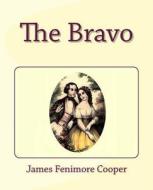The Bravo di James Fenimore Cooper edito da Createspace