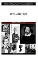 Rick and Ruddy di Howard R. Garis edito da Createspace