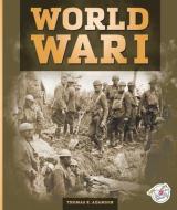 World War I di Thomas K Adamson edito da STRIDE
