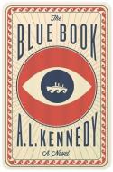 The Blue Book di A. L. Kennedy edito da LITTLE A