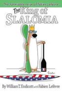 The King of Slalomia di William T. Endicott edito da Createspace