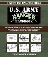 U.S. Army Ranger Handbook: Revised and Updated di U S Department of Defense edito da SKYHORSE PUB