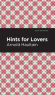 Hints for Lovers di Arnold Haultain edito da MINT ED