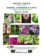 Anglais / Francais: Jardins, Jardinage & Plantes: Version Couleur di Rebecca Nicolini edito da Createspace