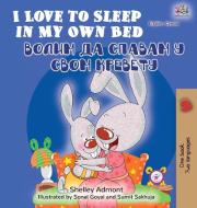 I Love to Sleep in My Own Bed (English Serbian Bilingual Book - Cyrillic alphabet) di Shelley Admont, Kidkiddos Books edito da KidKiddos Books Ltd.