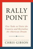 Rally Point di Chris Gibson edito da Little, Brown & Company