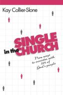 Single in the Church di Kay Collier-Slone edito da Alban Institute