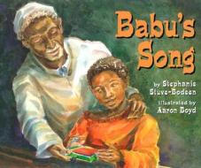 Babus Song di S. A. Bodeen edito da LEE & LOW BOOKS INC