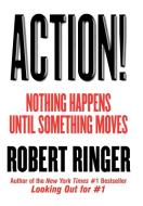Action! di Robert Ringer edito da M. Evans and Company