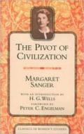 The Pivot Of Civilization di Margaret Sanger edito da Prometheus Books