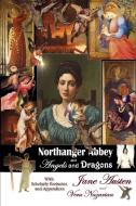 Northanger Abbey and Angels and Dragons di Jane Austen, Vera Nazarian edito da CURIOSITIES