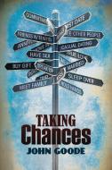 Taking Chances di John Goode edito da Dreamspinner Press