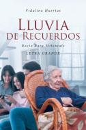 Lluvia de Recuerdos di Vidalina Huertas edito da Fulton Books