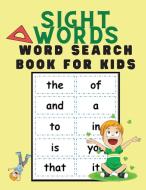 Sight Words Word Search Book for Kids di Lee Standford edito da Milestone Publish