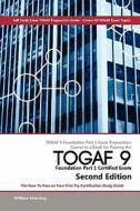 Togaf 9 Foundation Part 1 Exam Preparation Course in a Book for Passing the Togaf 9 Foundation Part 1 Certified Exam - T di William Maning edito da Emereo Publishing