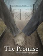 The Promise di Pnina Bat Zvi, Margie Wolfe edito da SECOND STORY PR