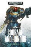 Courage and Honour di Graham McNeill edito da Games Workshop Ltd