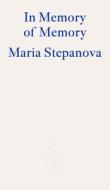 In Memory of Memory di Maria Stepanova edito da Faber And Faber Ltd.