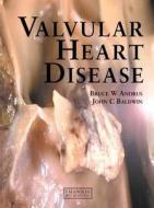 Valvular Heart Disease di Bruce W. Andrus edito da CRC Press