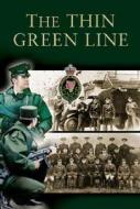 The Thin Green Line di Richard Doherty edito da Pen & Sword Books Ltd