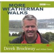 More Weatherman Walks di Derek Brockway, Julian Carey edito da Y Lolfa
