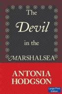 The Devil in the Marshalsea (Large Print Edition) di Antonia Hodgson edito da Large Print Bookshop