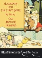 Goldilocks and the Three Bears. Old Mother Hubbard di Joseph Jacobs edito da ROBIN BOOKS