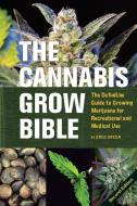 The Cannabis Grow Bible di Greg Green edito da Green Candy