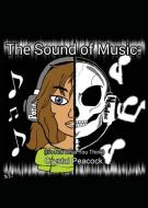 The Sound Of Music: It's Not What You Th di CRYSTAL PEACOCK edito da Lightning Source Uk Ltd