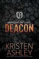 Deacon di Kristen Ashley edito da Kristen Ashley Rock Chick LLC