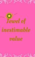 Jewel of Inestimable Value di Joba Stationery edito da Createspace Independent Publishing Platform