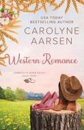 Western Romance: A Sweet Cowboy Romance di Carolyne Aarsen edito da LIGHTNING SOURCE INC