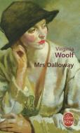 Mrs Dalloway di V. Woolf edito da LIVRE DE POCHE