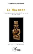 Le Mayombe di Côme Khonde Ngoma Di Mbumba edito da Editions L'Harmattan