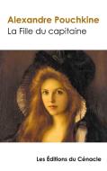 La Fille du capitaine (édition de référence) di Alexandre Pouchkine edito da Les éditions du Cénacle