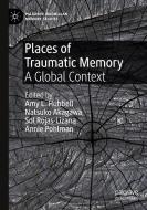 Places Of Traumatic Memory edito da Springer Nature Switzerland AG