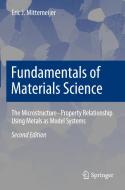 Fundamentals Of Materials Science di Eric J. Mittemeijer edito da Springer Nature Switzerland AG